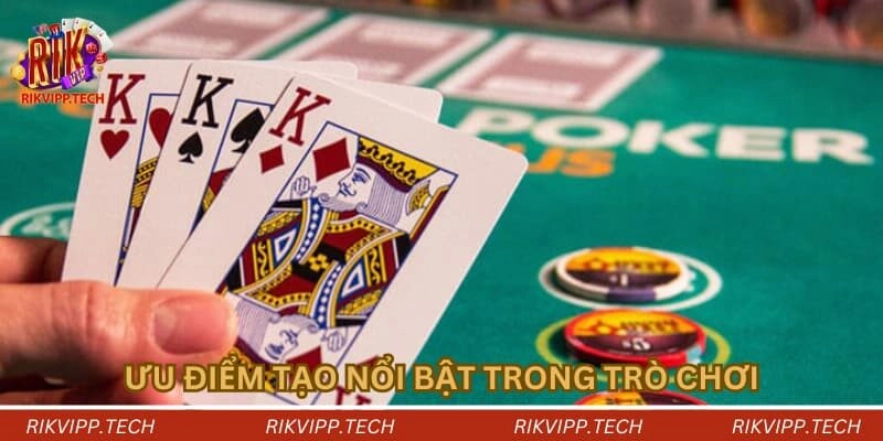 Ưu điểm tạo nổi bật trong trò chơi Ưu điểm tạo nổi bật trong trò chơi