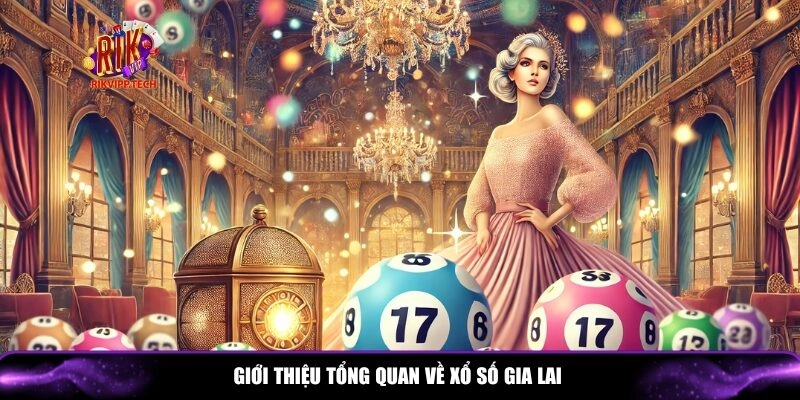 Xổ số Gia Lai không ngừng đổi mới và phát triển